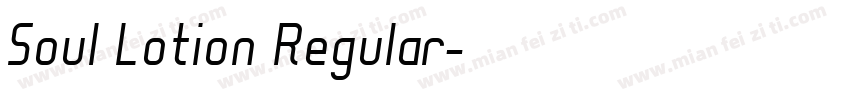 Soul Lotion Regular字体转换